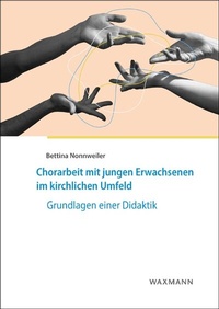 Abbildung von: Chorarbeit mit jungen Erwachsenen im kirchlichen Umfeld - Waxmann