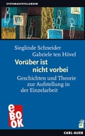 Cover: Vor&uuml;ber ist nicht vorbei - Carl-Auer Verlag
