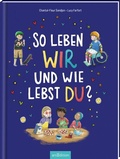 Cover: So leben wir - und wie lebst du? - arsEdition