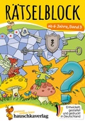 Cover: R&auml;tselblock ab 6 Jahre - Band 3 - Hauschka Verlag