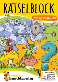 Abbildung von: Rätselblock ab 6 Jahre - Band 3 - Hauschka Verlag