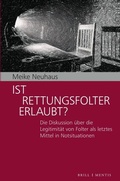 Cover: Ist Rettungsfolter erlaubt? - Brill Deutschland