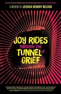 Cover: Joy Rides through the Tunnel of Grief - University of Georgia Press
