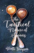 Cover: The Twistical Nature of Spoons - Turnstone Press