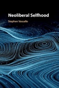Bild: Neoliberal Selfhood - Cambridge University Press