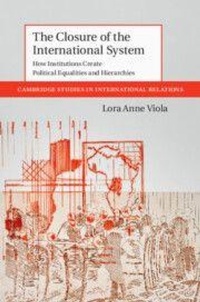 Enlarge image Cover: The Closure of the International System - Cambridge University Press