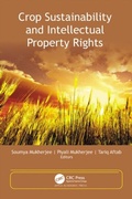 Cover: Crop Sustainability and Intellectual Property Rights - Apple Academic Press Inc.