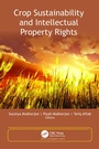 Cover: Crop Sustainability and Intellectual Property Rights - Apple Academic Press Inc.