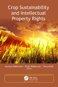 Cover: Crop Sustainability and Intellectual Property Rights - Apple Academic Press Inc.