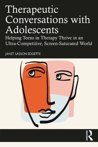 Abbildung von: Therapeutic Conversations with Adolescents - Routledge