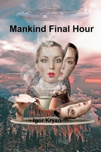 Abbildung von: Mankind Final Hour - Lulu.com