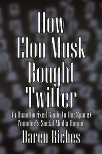 Abbildung von: How Elon Musk Bought Twitter - Lulu.com