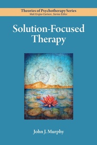 Enlarge image Cover: Solution-Focused Therapy - American Psychological Association
