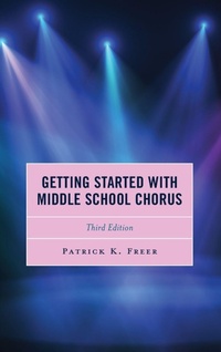 Enlarge image Cover: Getting Started with Middle School Chorus - Rowman & Littlefield Publishers