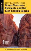 Cover: Best Easy Day Hikes Grand Staircase-Escalante and the Glen Canyon Region - Falcon Guides