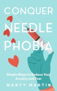 Enlarge image Cover: Conquer Needle Phobia - Bublish, Inc.