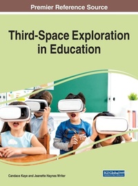 Enlarge image Cover: Third-Space Exploration in Education - IGI Global
