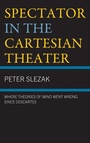 Cover: Spectator in the Cartesian Theater - Lexington Books