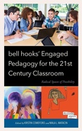 Cover: bell hooks' Engaged Pedagogy for the 21st Century Classroom - Lexington Books