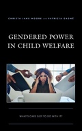 Cover: Gendered Power in Child Welfare - Lexington Books