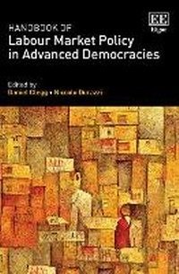 Enlarge image Cover: Handbook of Labour Market Policy in Advanced Democracies - Edward Elgar Publishing