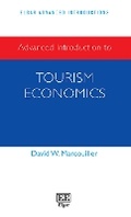 Cover: Advanced Introduction to Tourism Economics - Edward Elgar Publishing