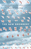 Cover: The New Snobbery - Biteback Publishing