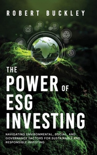 Enlarge image Cover: The Power of ESG Investing - Book Bound Studios