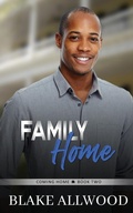 Cover: Family Home - Blake Allwood Publishing