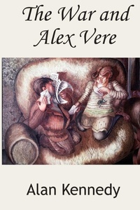 Enlarge image Cover: The War and Alex Vere - Lasserrade Press