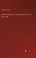 Cover: Sermons Preached in Rugby School Chapel in 1867-1869 - Outlook Verlag