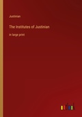 Cover: The Institutes of Justinian - Outlook Verlag