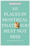 Abbildung von: 111 Places in Montreal That You Must Not Miss - Emons Verlag