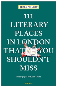 Abbildung von: 111 Literary Places in London That You Shouldn't Miss - Emons Verlag