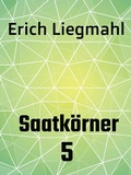 Cover: Saatk&ouml;rner 5 - Books on Demand