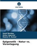 Cover: Epigenetik - Natur vs. Veranlagung - Verlag Unser Wissen