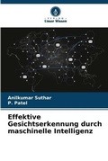 Cover: Effektive Gesichtserkennung durch maschinelle Intelligenz - Verlag Unser Wissen