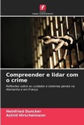 Cover: Compreender e lidar com o crime - Edicoes Nosso Conhecimento