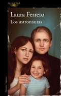 Cover: Los astronautas / The Astronauts - Alfaguara