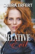 Cover: Relative Evil - Debra Erfert