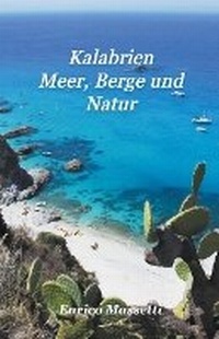 Abbildung von: Kalabrien Meer, Berge und Natur - Massetti Publishing