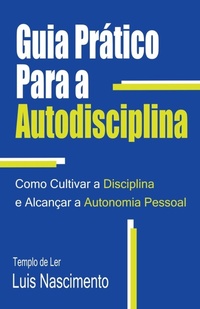 Abbildung von: Guia Pratico Para a Autodisciplina - Tempo de Ler