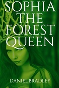 Cover: Sophia The Forest Queen - Daniel Bradley