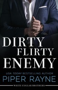 Cover: Dirty Flirty Enemy (Large Print Paperback) - Piper Rayne, Inc.