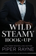 Cover: Wild Steamy Hook-Up (Large Print) - Piper Rayne, Inc.