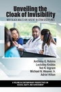 Cover: Unveiling the Cloak of Invisibility - Information Age Publishing