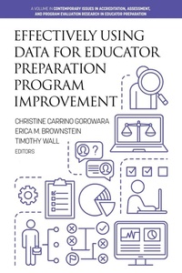 Enlarge image Cover: Effectively Using Data for Educator Preparation Program Improvement - Information Age Publishing