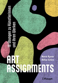 Abbildung von: Art Assignments - Haupt Verlag