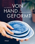 Bild: Von Hand geformt - Haupt Verlag