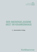 Bild: Der niedergelassene Arzt im Krankenhaus - Kohlhammer